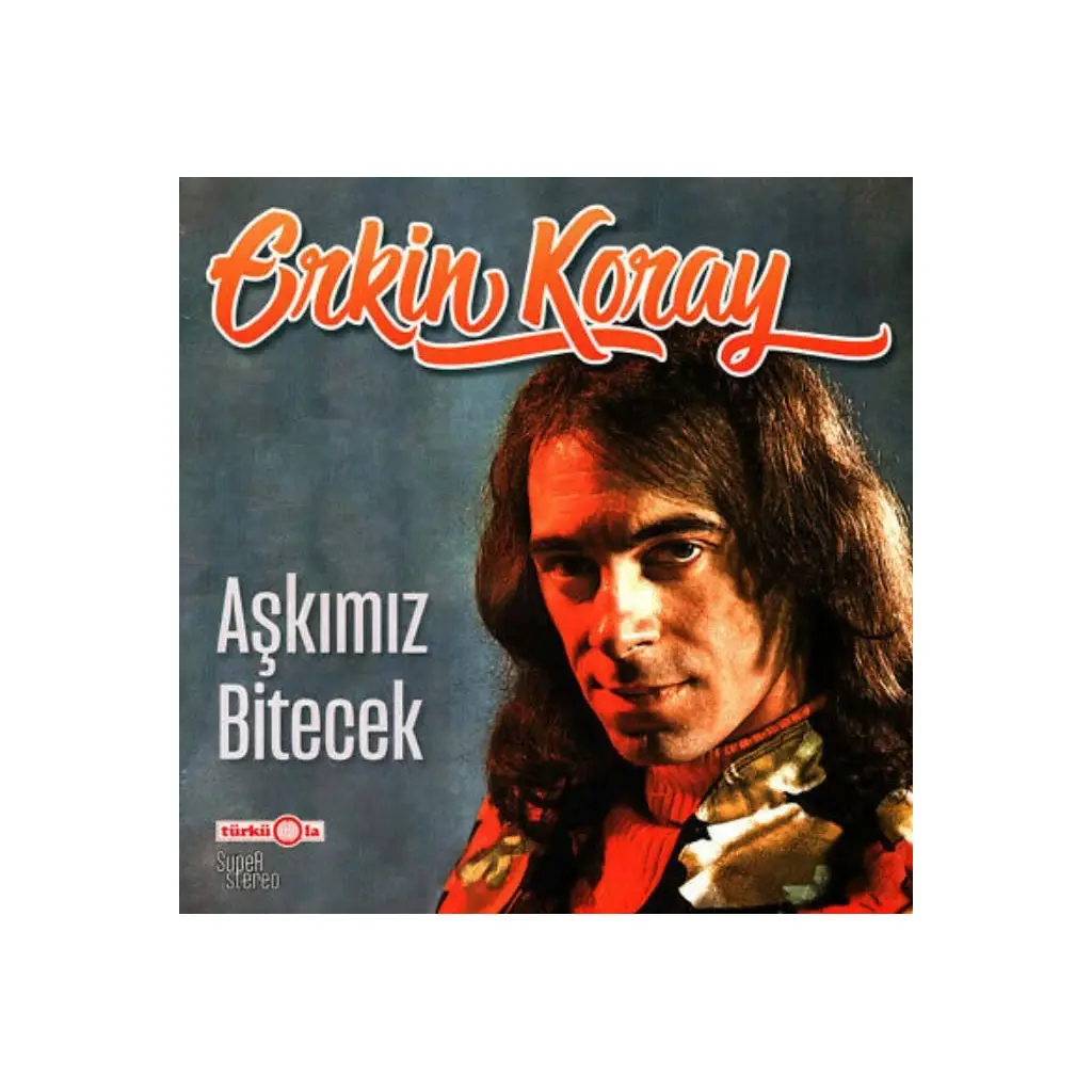 Erkin Koray - Aşkımız Bitecek LP Plak
